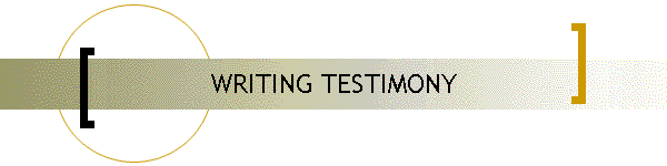 WRITING TESTIMONY